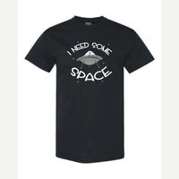 I Need Some Space — Classic Tee / Black