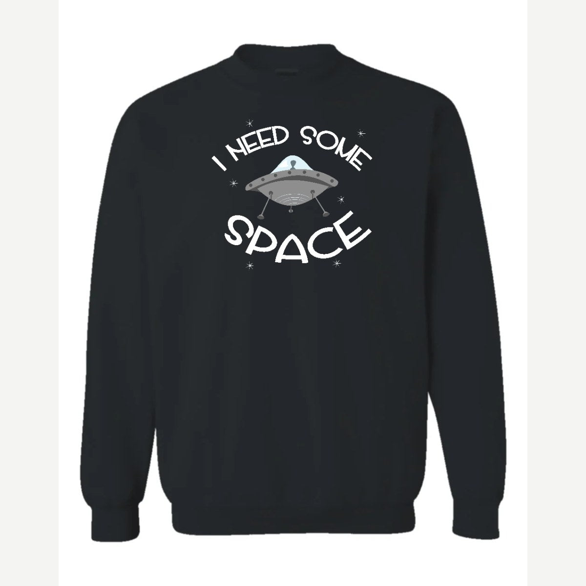 I Need Some Space — Crewneck Sweatshirt / Black