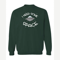 I Need Some Space — Crewneck Sweatshirt / Forest Green