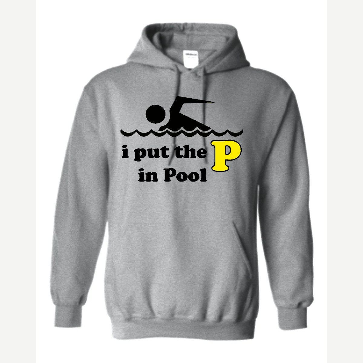 I Put the P in Pool — Hoodie / Sport Grey