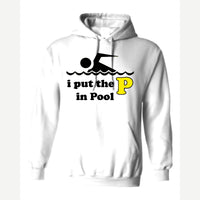 I Put the P in Pool — Hoodie / White