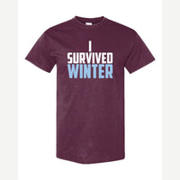 I Survived Winter — Classic Tee / Maroon