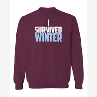 I Survived Winter — Crewneck Sweatshirt / Maroon