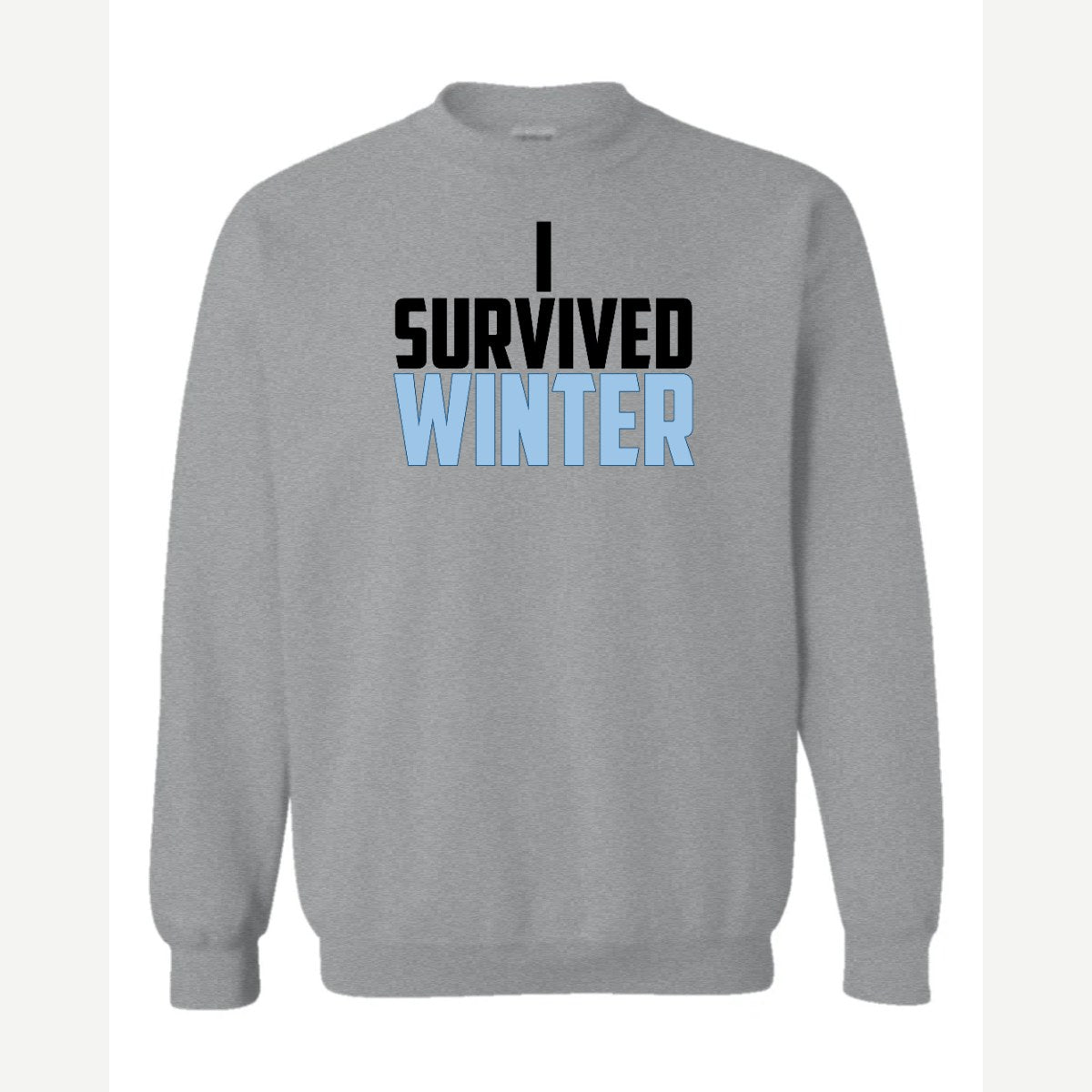 I Survived Winter — Crewneck Sweatshirt / Sport Grey