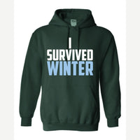 I Survived Winter — Hoodie / Forest Green