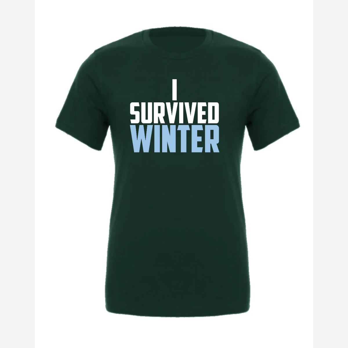 I Survived Winter — Premium Tee / Forest