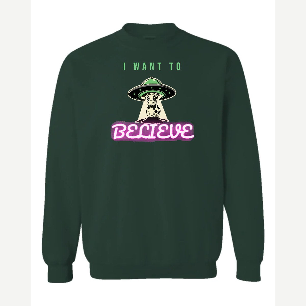 I Want to Believe (UFO Cow) — Crewneck Sweatshirt / Forest Green
