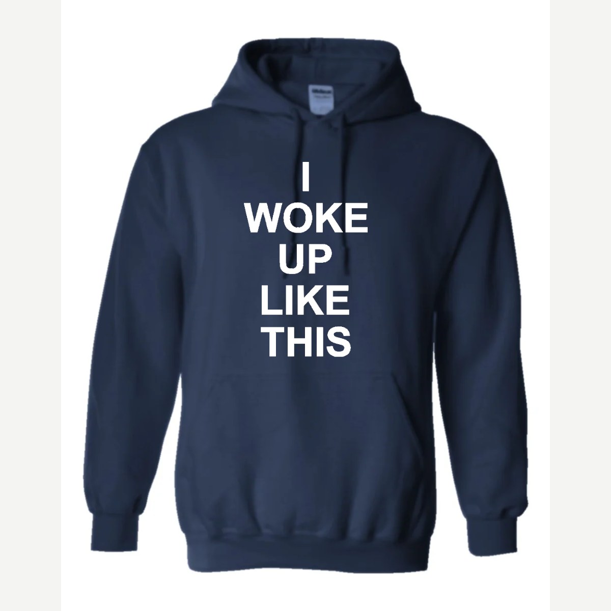 I Woke Up Like This — Hoodie / Navy