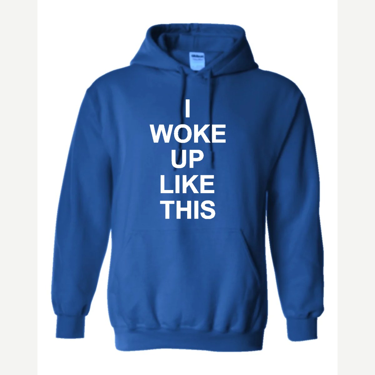 I Woke Up Like This — Hoodie / Royal