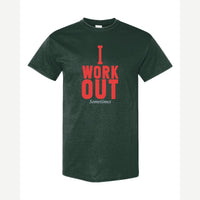 I Work Out Sometimes — Classic Tee / Forest Green