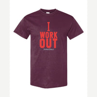 I Work Out Sometimes — Classic Tee / Maroon