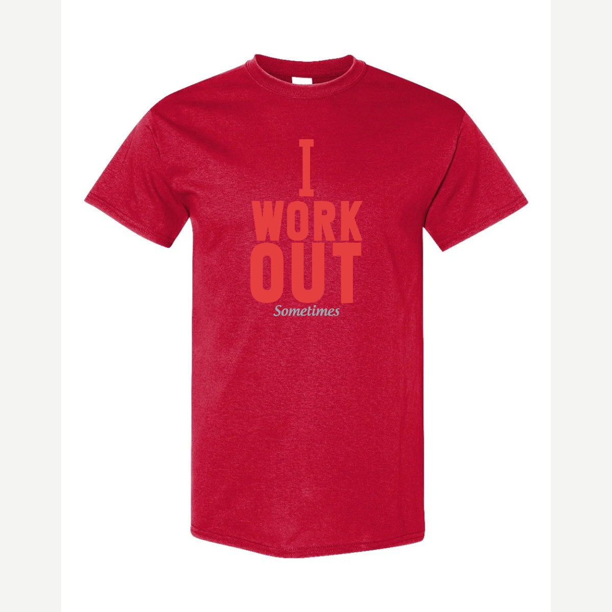 I Work Out Sometimes — Classic Tee / Red
