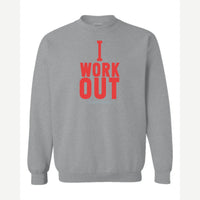I Work Out Sometimes — Crewneck Sweatshirt / Sport Grey