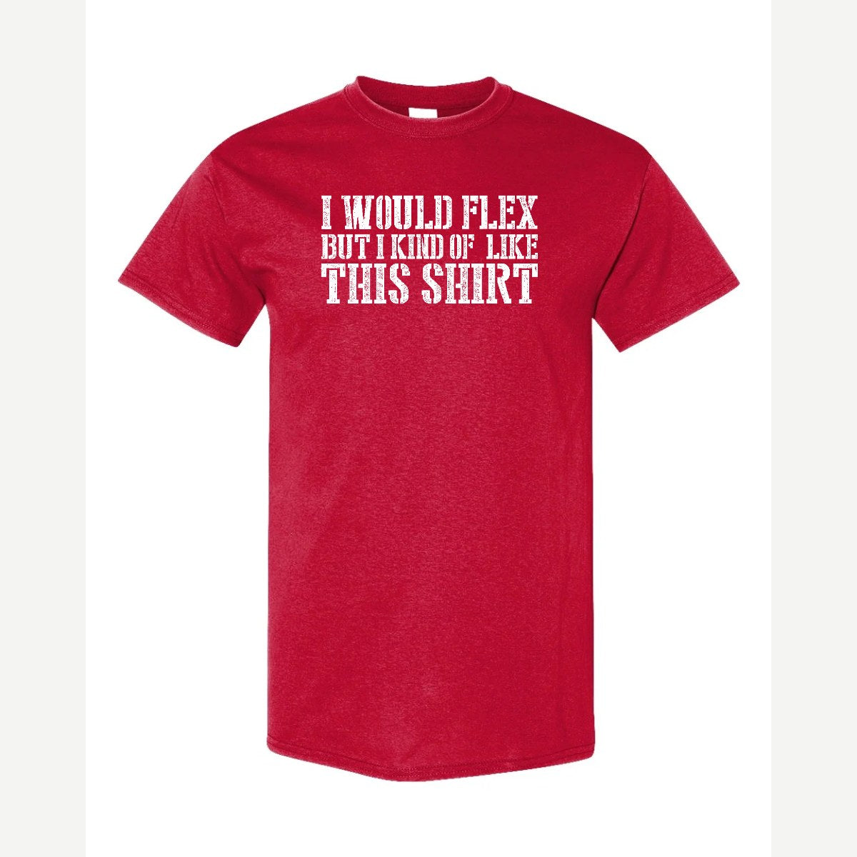 I Would Flex But — Classic Tee / Red
