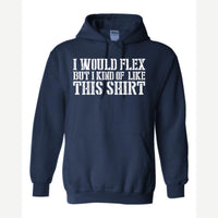 I Would Flex But — Hoodie / Navy