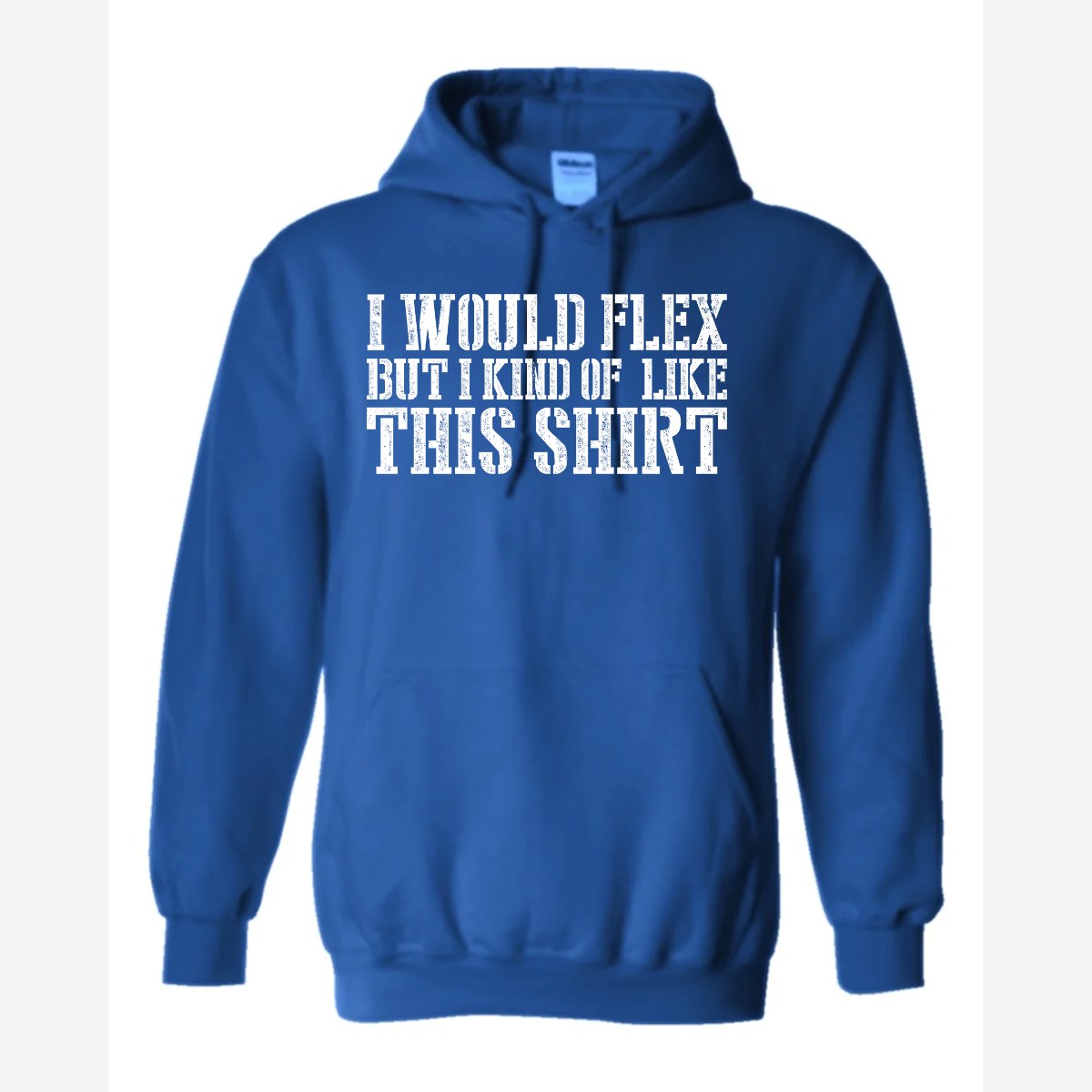 I Would Flex But — Hoodie / Royal