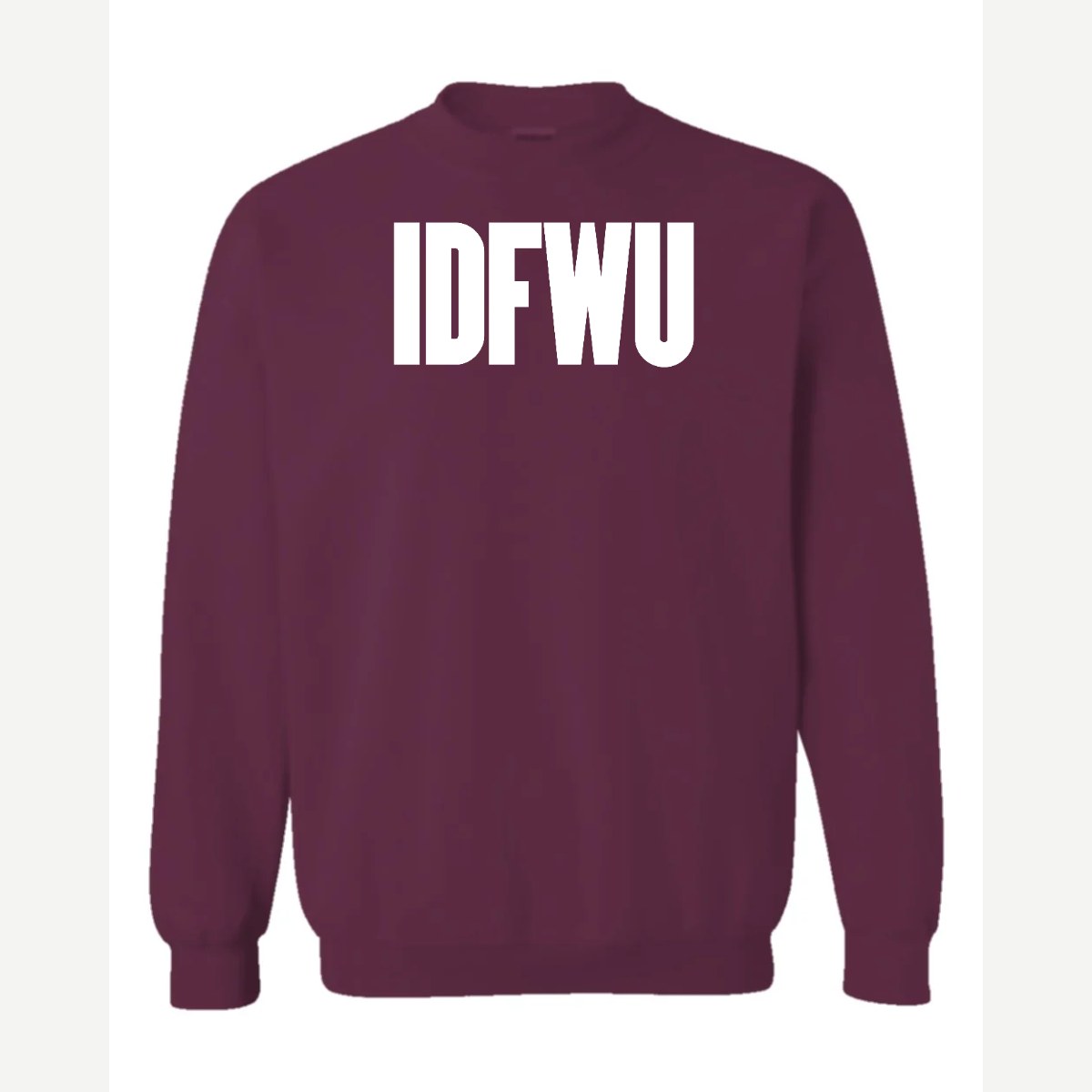 IDFWU — Crewneck Sweatshirt / Maroon