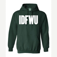IDFWU — Hoodie / Forest Green