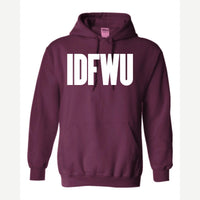 IDFWU — Hoodie / Maroon
