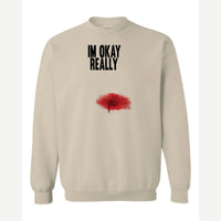 I'm Okay, Really — Crewneck Sweatshirt / Sand
