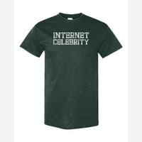 Internet Celeb — Classic Tee / Forest Green