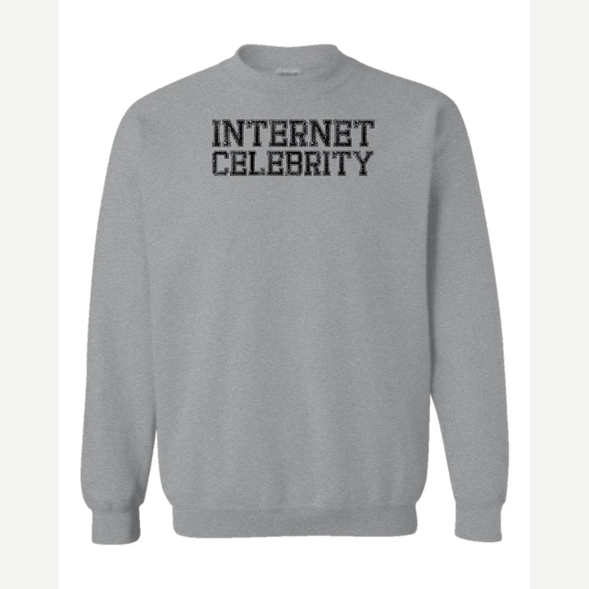 Internet Celeb — Crewneck Sweatshirt / Sport Grey