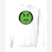 Intoxicated? You Probably Drank a Lot — Crewneck Sweatshirt / White