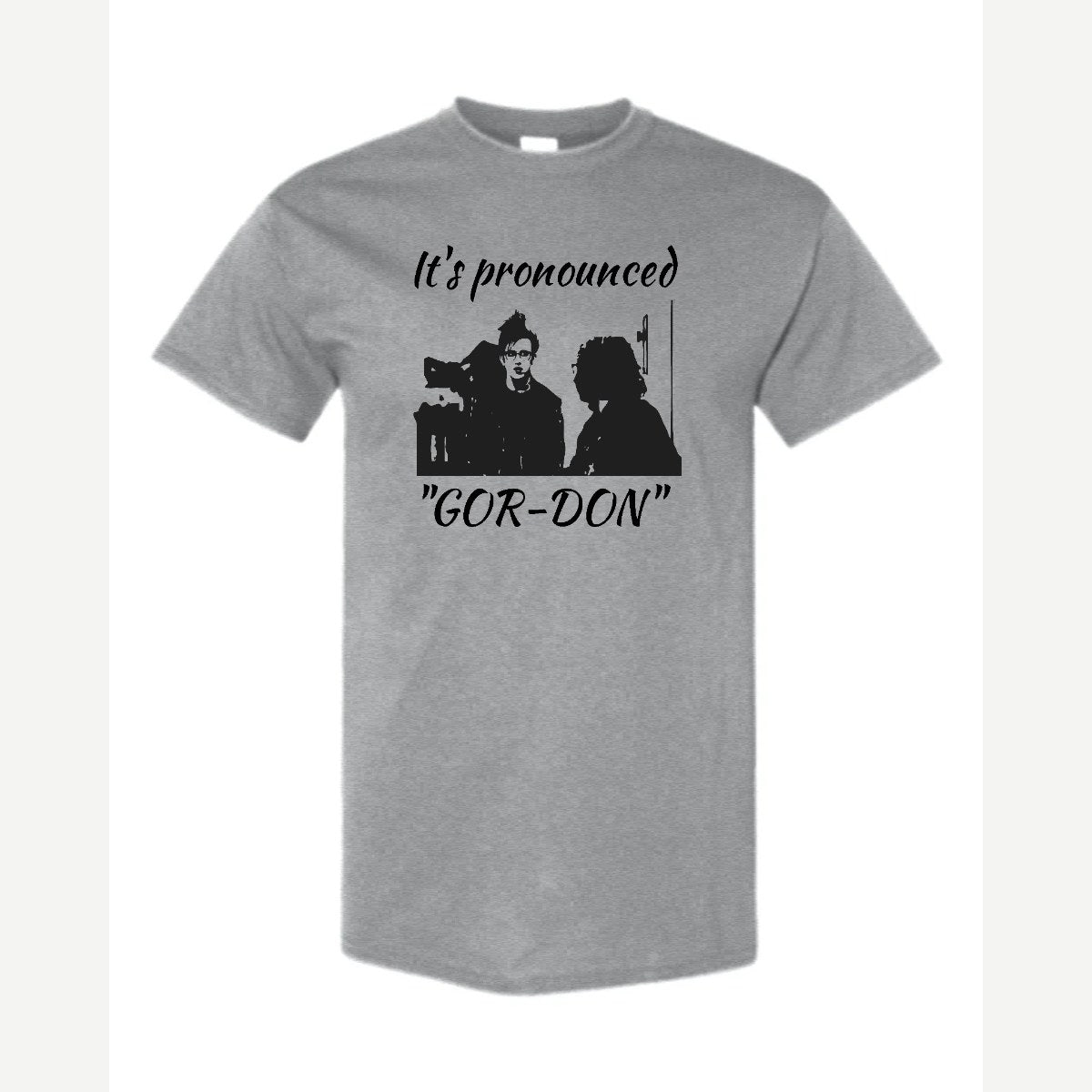 It's Pronounced "Gor-Don" — Classic Tee / Sport Grey