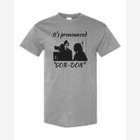 It's Pronounced "Gor-Don" — Classic Tee / Sport Grey