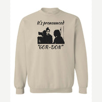 It's Pronounced "Gor-Don" — Crewneck Sweatshirt / Sand