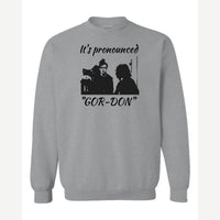 It's Pronounced "Gor-Don" — Crewneck Sweatshirt / Sport Grey