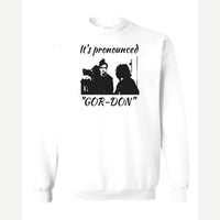 It's Pronounced "Gor-Don" — Crewneck Sweatshirt / White
