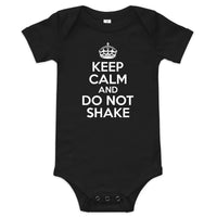 Keep Calm Do Not Shake — Baby Bodysuit / Black