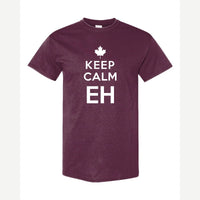 Keep Calm Eh — Classic Tee / Maroon