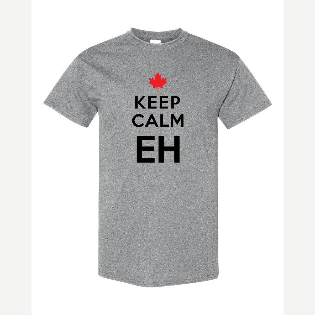Keep Calm Eh — Classic Tee / Sport Grey