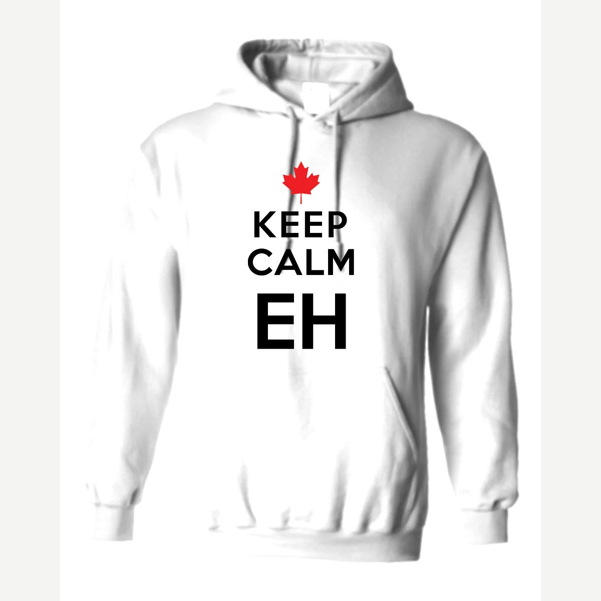 Keep Calm Eh — Hoodie / White