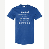 Let's Go, No Excuses — Classic Tee / Royal