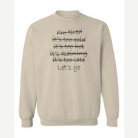 Let's Go — Crewneck Sweatshirt / Sand