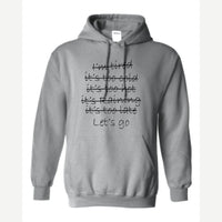 Let's Go — Hoodie / Sport Grey