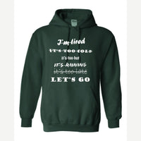 Let's Go, No Excuses — Hoodie / Forest Green