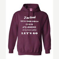 Let's Go, No Excuses — Hoodie / Maroon