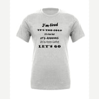Let's Go, No Excuses — Premium Tee / Athletic Heather