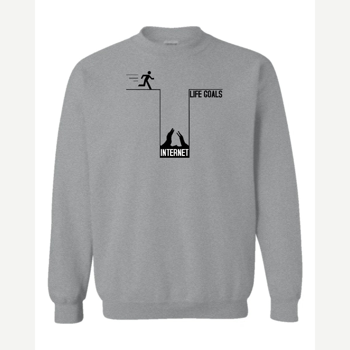 Life Goals: Internet — Crewneck Sweatshirt / Sport Grey