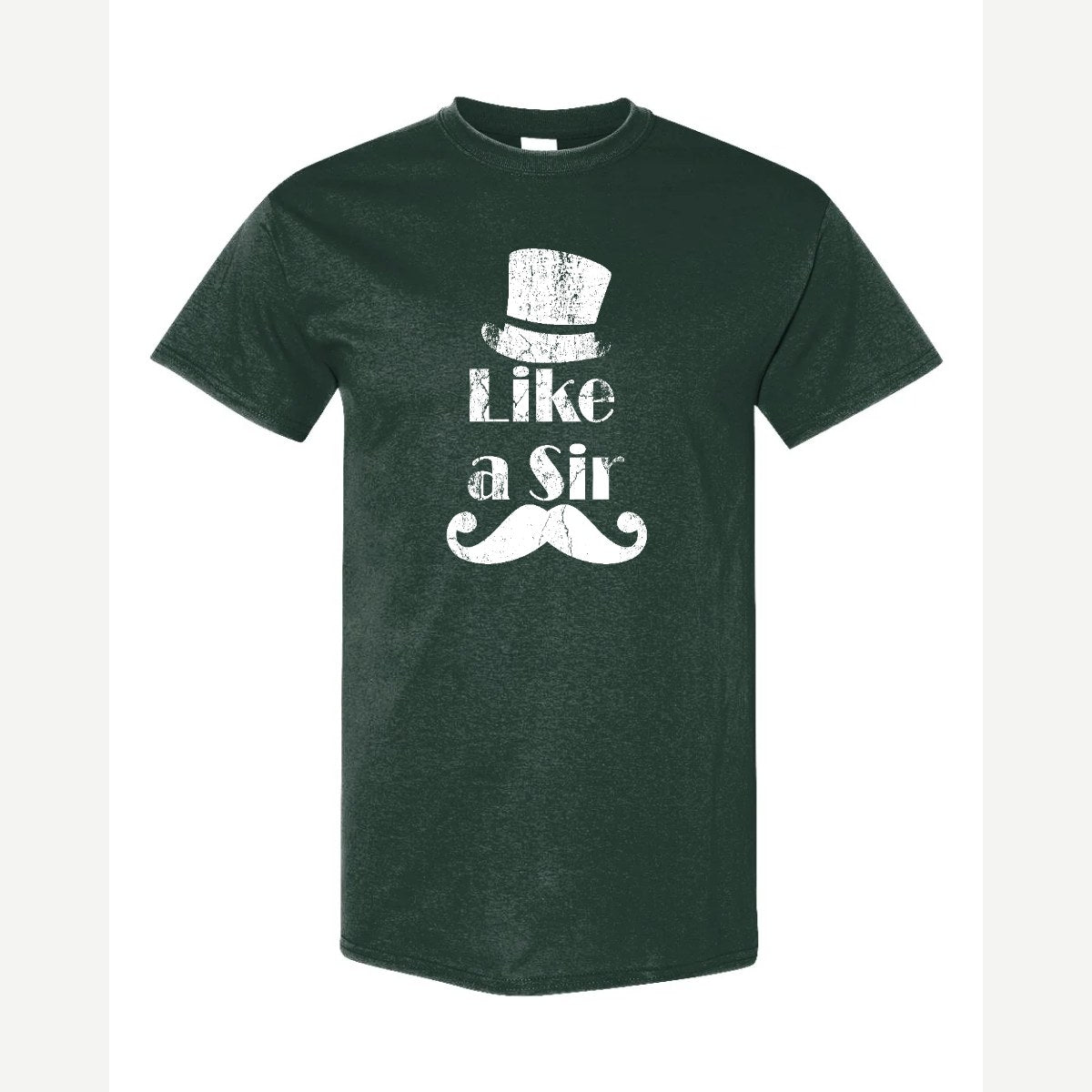 Like a Sir — Classic Tee / Forest Green