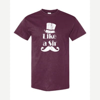 Like a Sir — Classic Tee / Maroon