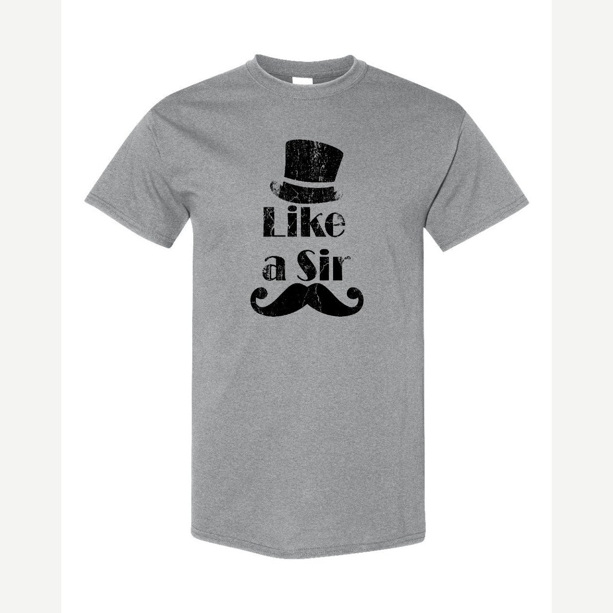 Like a Sir — Classic Tee / Sport Grey