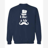 Like a Sir — Crewneck Sweatshirt / Navy