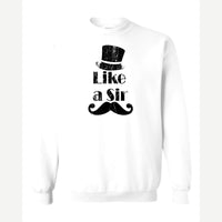 Like a Sir — Crewneck Sweatshirt / White