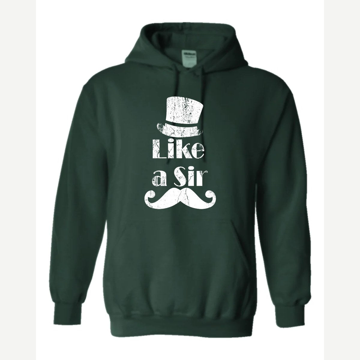 Like a Sir — Hoodie / Forest Green