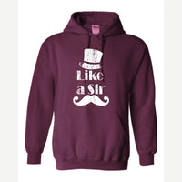 Like a Sir — Hoodie / Maroon